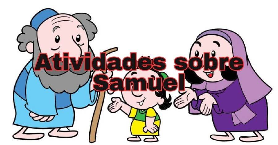 Atividades Sobre Samuel da Bíblia: Explorando Varias Maneiras